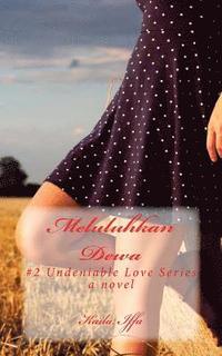Meluluhkan Dewa: #2 Undeniable Love Series (hftad)