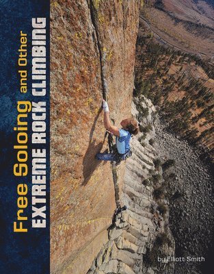 Free Soloing and Other Extreme Rock Climbing (hftad)