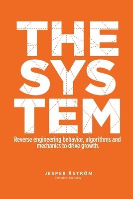 The System: Digital marketing & growth in a networked world (hftad)