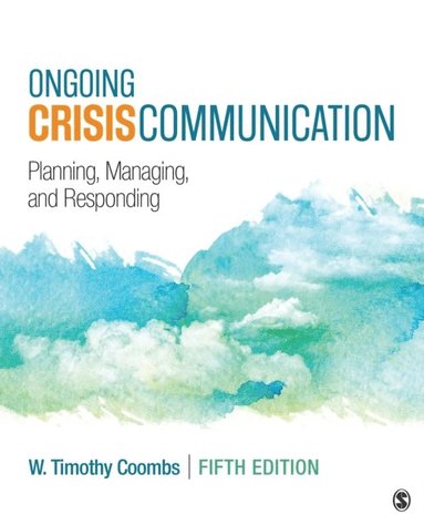 Ongoing Crisis Communication (inbunden)