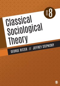 Classical Sociological Theory (e-bok)