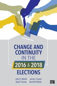 Change and Continuity in the 2016 and 2018 Elections (e-bok)