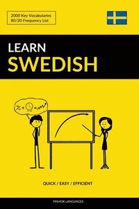 Learn Swedish - Quick / Easy / Efficient (hftad)