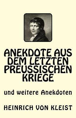 Anekdote aus dem letzten preussischen Kriege: und weitere Anekdoten (hftad)