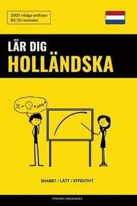 Lär dig Holländska - Snabbt / Lätt / Effektivt: 2000 viktiga ordlistor (häftad)