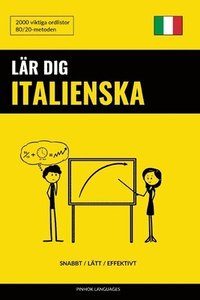 Lär dig Italienska - Snabbt / Lätt / Effektivt: 2000 viktiga ordlistor (häftad)
