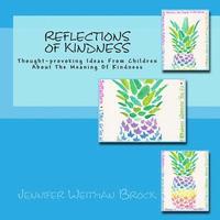 Reflections of Kindness: Thought-provoking Ideas From Children About The Meaning Of Kindness (häftad)
