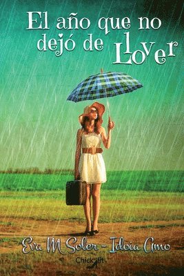 El año que no dejó de llover (häftad)