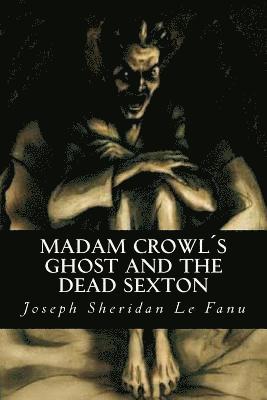 Madam Crowls Ghost and the Dead Sexton (hftad)