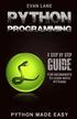 Python Programming: A Step by Step Beginner's Guide to Code with Python