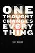 One Thought Changes Everything