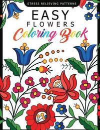 Simple Flowers Large Print Coloring Book: Easy Beginner Designs Of