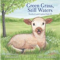 Green Grass &; Still Waters (häftad)