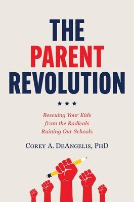 The Parent Revolution (inbunden)
