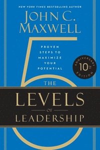 The 5 Levels of Leadership (10th Anniversary Edition) (häftad)