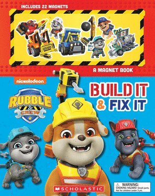 Build It and Fix It: A Magnet Book (Rubble and Crew) (hftad)