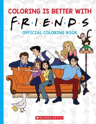 Coloring is Better with Friends: Official Friends Coloring Book (inbunden)
