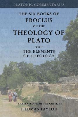Proclus: On the Theology of Plato: with The Elements of Theology [two volumes in one] (hftad)