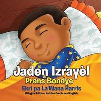 Jaden Izrayel, Prens Bondye: Bilingual Edition: Haitian Creole and English (häftad)