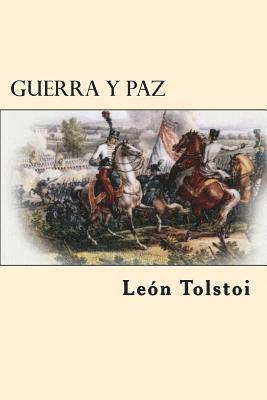 Guerra y Paz (Spanish Edition) (hftad)