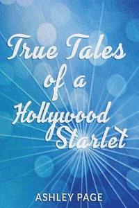 True Tales of a Hollywood Starlet 1 (hftad)