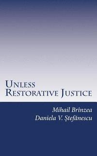 Unless Restorative Justice: A Case Study from Romania (hftad)