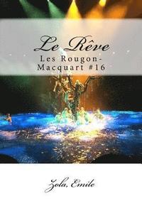 Le Rve: Les Rougon-Macquart #16 (hftad)