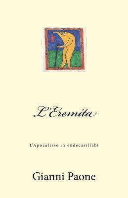 L'Eremita: L'Apocalisse in endecasillabi (häftad)