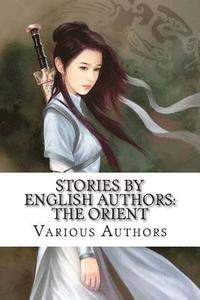 Stories by English Authors: The Orient (hftad)