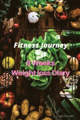 Fitness Journey: 8 Weeks Weight Loss Diary (Chinese Version): Set a Target, Focus the Process, Form the Habits (hftad)