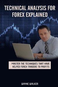 Technical Analysis for Forex Explained (hftad)