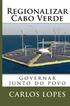 Regionalizar Cabo Verde: Governar junto do povo