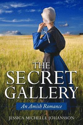 The Secret Gallery: An Amish Romance (hftad)