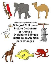 English-Portuguese (Brazilian) Bilingual Children's Picture Dictionary of Animals Dicionário Bilíngue Ilustrado de Animais para Crianças (häftad)