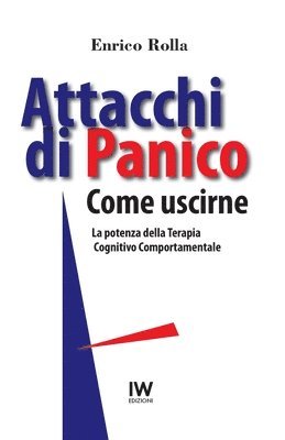 Attacchi di Panico. Come uscirne: La potenza della Terapia Cognitivo Comportamentale (häftad)