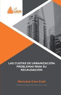 Las cuotas de urbanización: problemas para su recaudación (häftad)