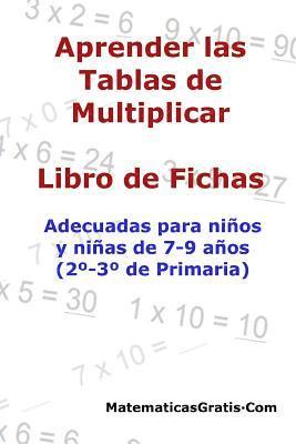 Aprender las Tablas de Multiplicar: Para niños y niñas de 7-9 años (2°-3° de Primaria) (inbunden)