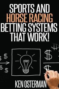 Sports and Horse Racing Betting Systems That Work! (hftad)