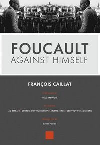 Foucault Against Himself (häftad)