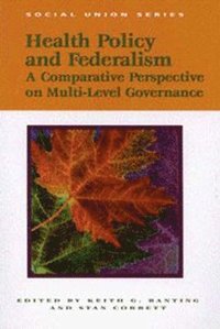 Health Policy and Federalism (inbunden)