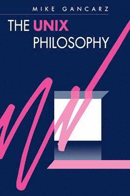 UNIX Philosophy (häftad)