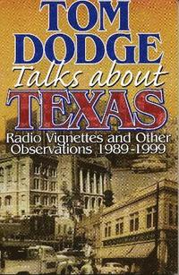 Tom Dodge Talks About Texas (hftad)