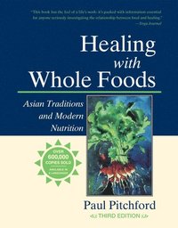 Healing with Whole Foods (inbunden)