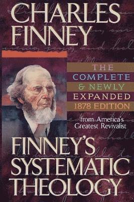 Finney`s Systematic Theology (h�ftad)