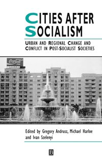 Cities After Socialism (inbunden)