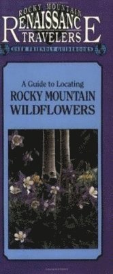Guide to Locating Rocky Mountain Wildflowers (hftad)