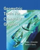 Geometric Tools for Computer Graphics (inbunden)