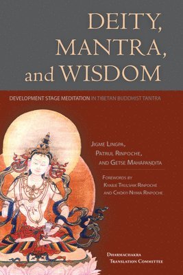 Deity, Mantra, and Wisdom (inbunden)