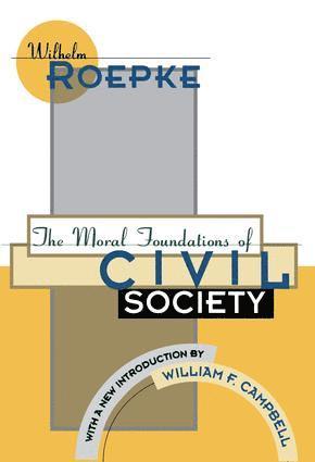 Moral Foundations of Civil Society (inbunden)