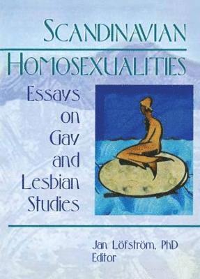 Scandinavian Homosexualities (inbunden)